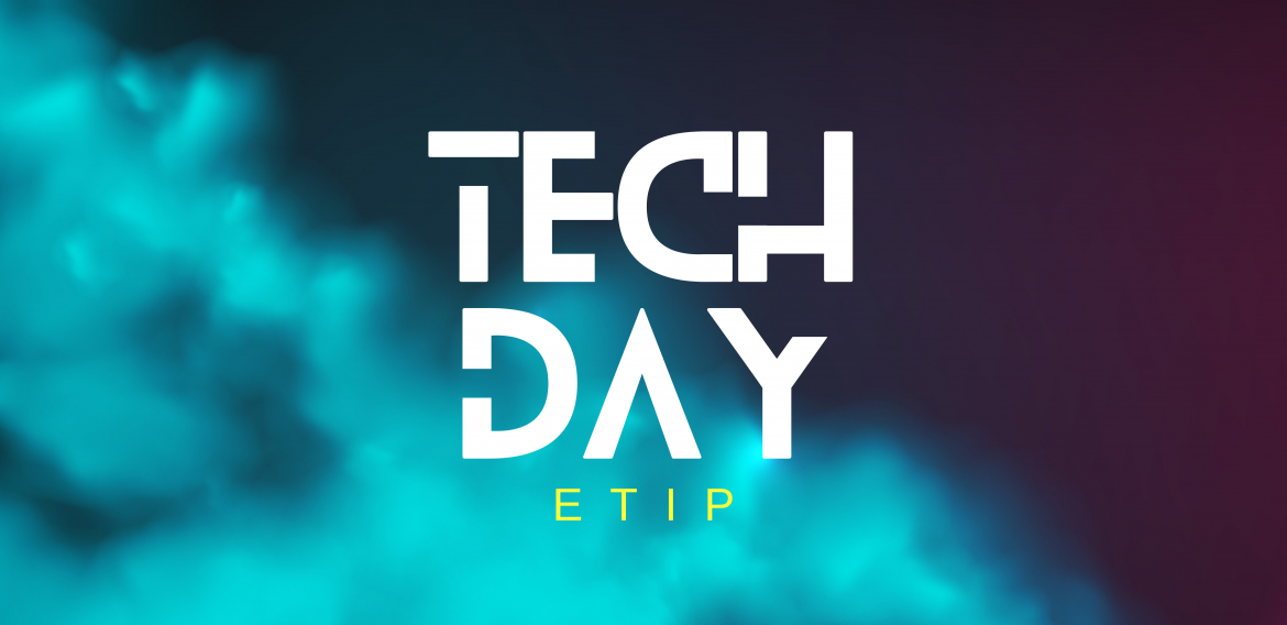 Tech Day ETIP