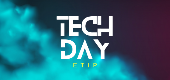 Tech Day ETIP